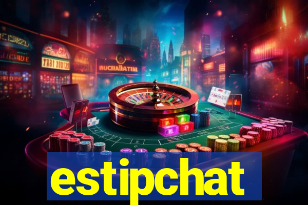 estipchat