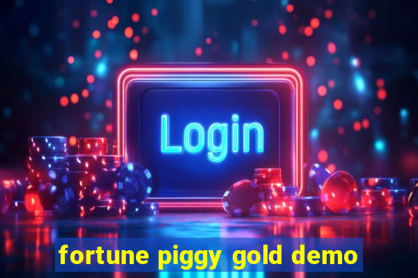 fortune piggy gold demo