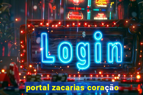 portal zacarias coração