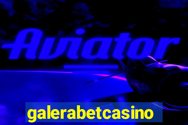 galerabetcasino