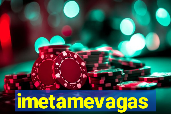 imetamevagas