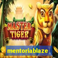 mentoriablaze