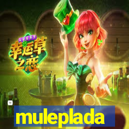 muleplada