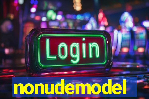 nonudemodel