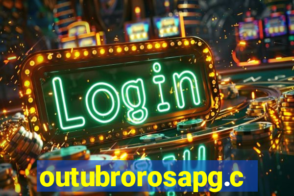 outubrorosapg.com