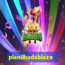 planilhadablaze