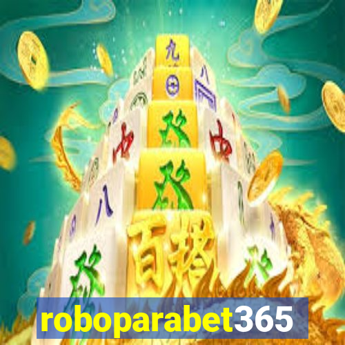 roboparabet365